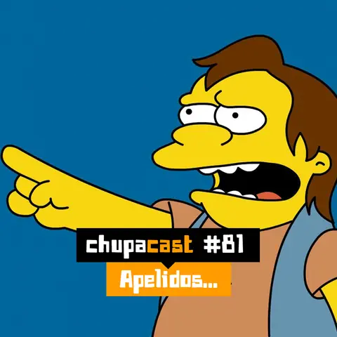 Episódio #81 – Apelidos