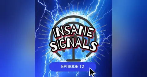 INSANE SIGNALS 12