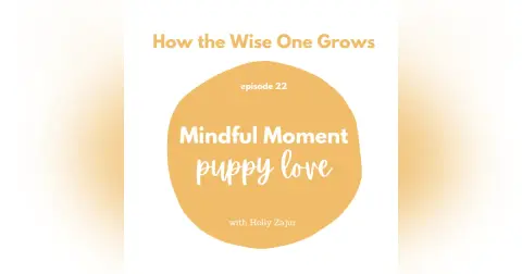 Mindful Moment: Puppy Love (22)