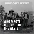 Who Actually Wrote the Code of the West?