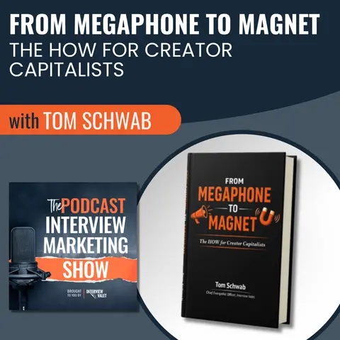 From Megaphone To Magnet: The How For Creator Capitalists