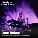 Dom Beken, Nick Mason’s Saucerful of Secrets / KillerStar / The Orb / High Frequency Bandwidth