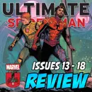 Ultimate Spider-Man (vol. 3) #13-18 – REVIEW