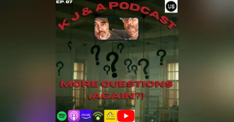 Episode 87: More Questions… Again?