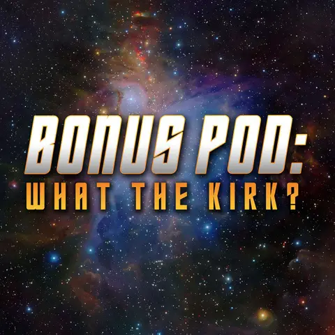 What the Kirk?