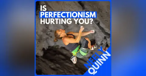 Neely Quinn: How to Deal with Perfectionism and our Inner Critic as Climbers (and Humans)