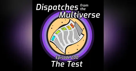 Episode 200: The Test