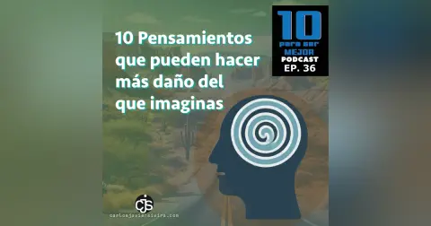 10 Pensamientos que pueden hacer mas daño del que imaginas