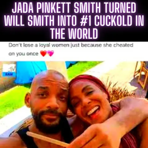 Jada Pinkett Smith Turned Will Smith Into #1 Cuckold in The World