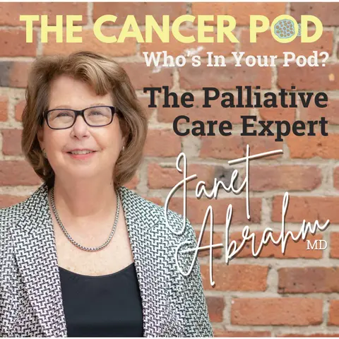 Janet Abrahm, MD, Debunks Myths About Palliative Care