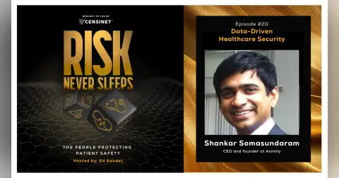 Episode #20. Data-Driven Healthcare Security with Shankar Somasundaram, CEO and founder at Asimily