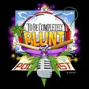 To Be Completely Blunt - Ep. 1, Season 3: Speed, Smuggling, and Redemption with Randy Lanier
