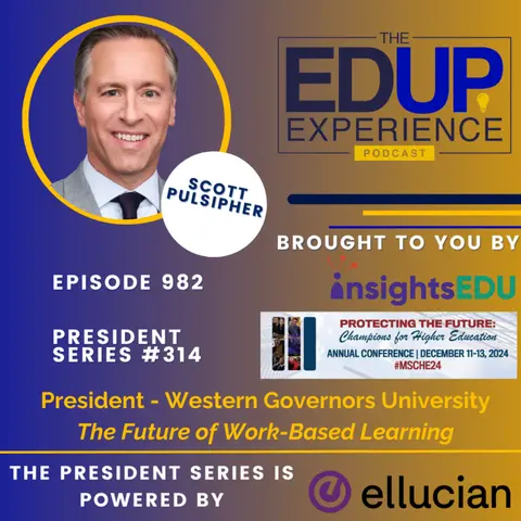 982: The Future of Work-Based Learning - with Scott Pulsipher, President, Western Governors University