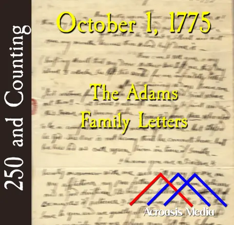 October 1, 1775: The Adams Family Letters