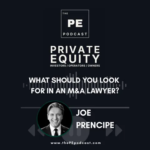 What Should You Look for in an M&A Lawyer? | Joe Prencipe, Prencipe International