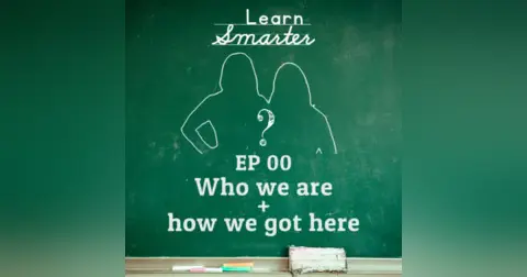 Ep 00:  Who we are and how we got here