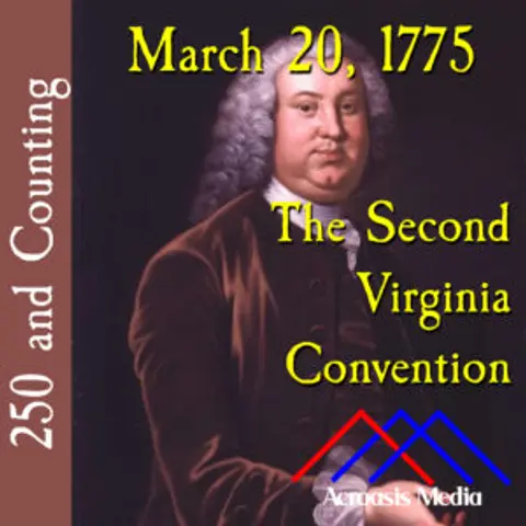 March 20, 1775: The Second Virginia Convention