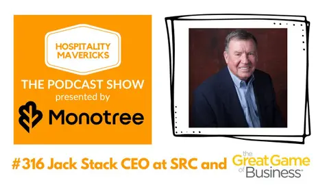 #316 Jack Stack CEO at SRC and The Great Game of Business - Success with Open Book Management