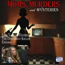 PREVIEW-S1 E5 Moms Murders & Mysteries - If At First You Don't Convict, Trial, Trial Again