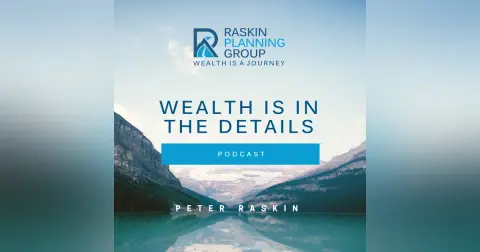 Reflecting on 2025 and Looking Ahead to 2026 with the Raskin Planning Group Team (Ep. 147)