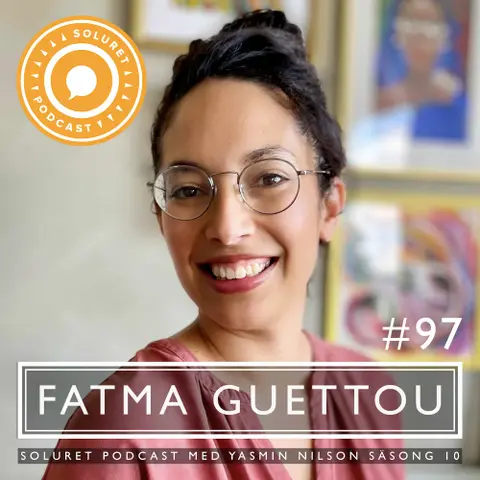 97. Fatma Guettou – ”Alla barn har rätt att få vara huvudpersonen i sin lek.”