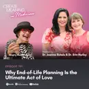 191. Sherry Richert Belul: Why End-of-Life Planning Is the Ultimate Act of Love