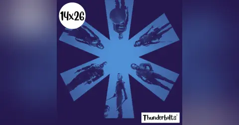 s14e26: No sé de qué me hablas – Thunderbolts*