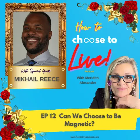 Ep 12 How to Boost Your Charisma and Magnetism with Special Guest  Mikhail Reese