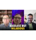 Baseless But Hilarious