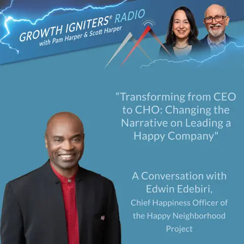 Transforming from CEO to CHO: Changing the Narrative on Leading a Happy Company – with Edwin Edebiri