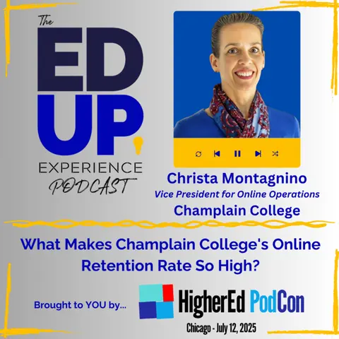 What Makes Champlain College's Online Retention Rate So High? - with Christa Montagnino, Vice President for Online Operations, Champlain College