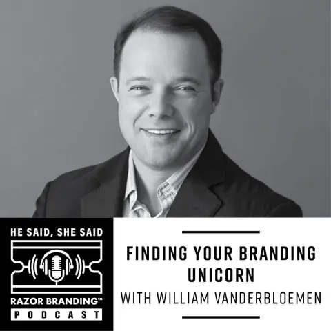 Finding Your Branding Unicorn with William Vanderbloemen