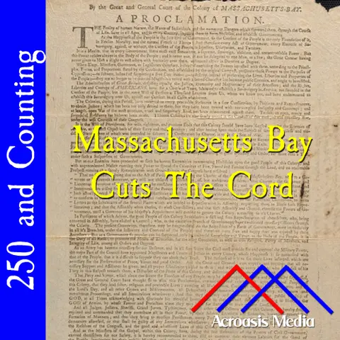 Massachusetts Bay Cuts The Cord–May 1, 1776