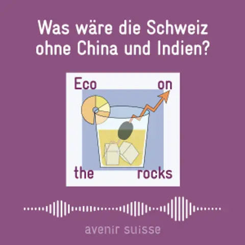 Was wäre die Schweiz ohne China und Indien?