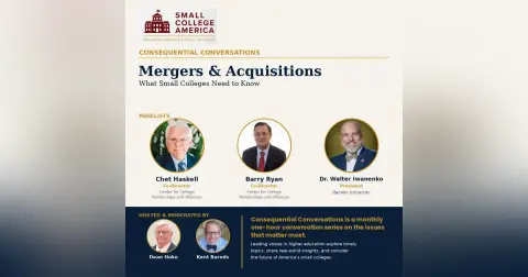 Mergers, Acquisitions and Reinvention: What Small Colleges Need to Know