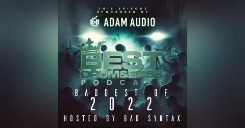 Podcast 417 - Baddest of 2022 [Sponsored by Adam Audio]