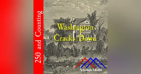 Washington Cracks Down–May 3, 1776