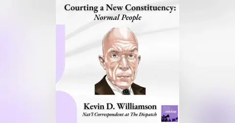 Kevin D. Williamson of The Dispatch || “The Saving Grace of Trump Is That He’s Stupid and Lazy”