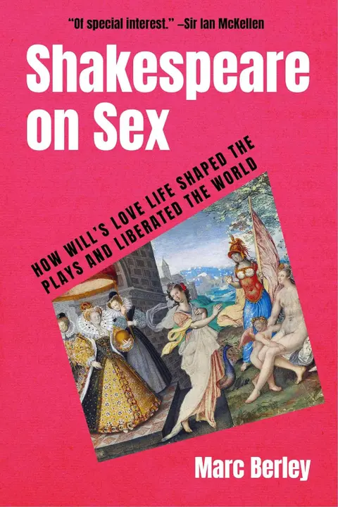 Shakespeare on Sex: A Conversation with Marc Berley