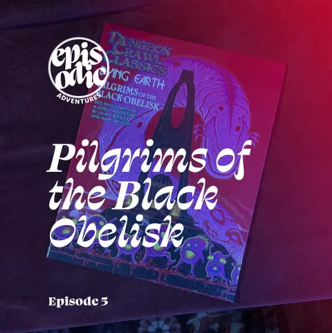 Pilgrims of the Black Obelisk | Dungeon Crawl Classics