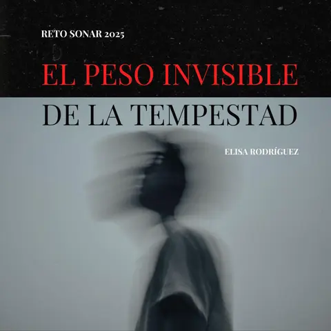 El peso invisible de la tempestad