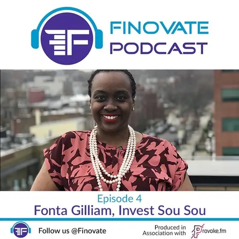 Episode 4: Fonta Gilliam, Invest Sou Sou
