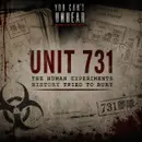 Unit 731: The Human Experiments History Tried to Bury