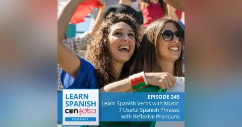 Learn Spanish Verbs with Music: 7 Useful Expressions & Reflexive Pronouns ♫ 245