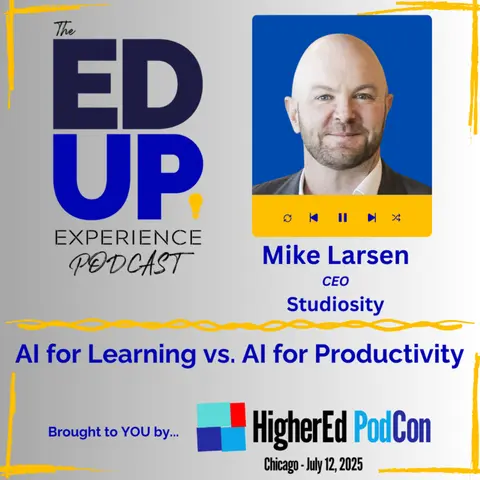 AI for Learning vs. AI for Productivity - with Mike Larsen, CEO, Studiosity