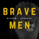Brave Men S1E8: Six Attributes You Must Have