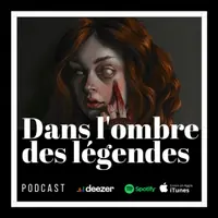 Dans l'ombre des légendes