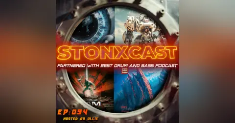 Stonxcast EP:094 - Hosted by Ollie