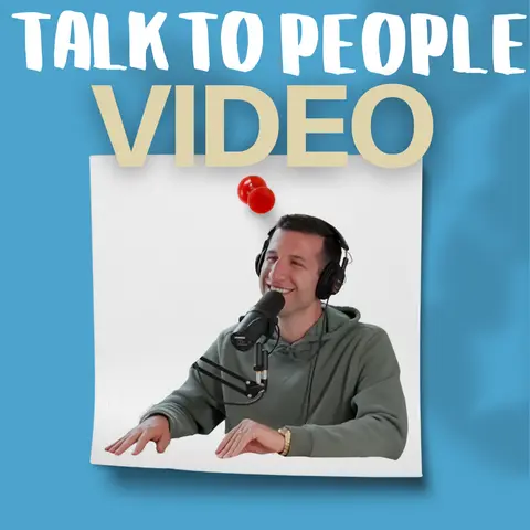 The Talk to People Podcast is OFFICIALLY a video podcast!