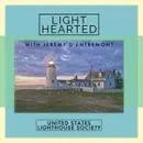 Light Hearted ep 352: Ed Metcalf’s memories of Boston Harbor and its lighthouses in the 1950s and ‘60s